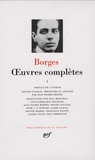 Jorge Luis Borges - Oeuvres complètes - Tome 1.