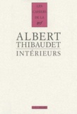 Albert Thibaudet - Intérieurs - Baudelaire, Fromentin, Amiel.