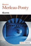 Maurice Merleau-Ponty - Oeuvres.