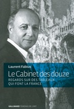 Laurent Fabius - Le Cabinet des douze - Regards sur des tableaux qui font la France.