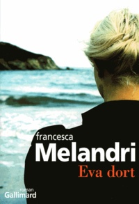 Francesca Melandri - Eva dort.