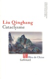 Liu Qingbang - Cataclysme.