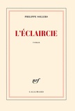 Philippe Sollers - L'éclaircie.