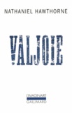 Nathaniel Hawthorne - Valjoie.