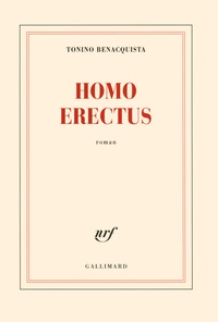 Tonino Benacquista - Homo erectus.