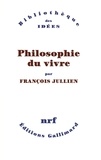 François Jullien - Philosophie du vivre.