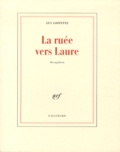 Guy Goffette - La ruée vers Laure - Divagation.