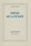 George Steiner - Poésie de la pensée.