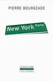 Pierre Bourgeade - New York Party.