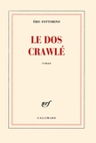 Eric Fottorino - Le dos crawlé.