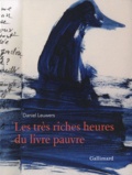 Daniel Leuwers - Les très riches heures du livre pauvre.