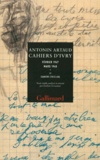 Antonin Artaud - Cahiers d'Ivry Fevrier 1947 Mars 1948 - Tome 2, Cahiers 310 à 406.