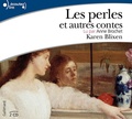 Karen Blixen - Les perles et autres contes. 2 CD audio