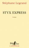 Stéphane Legrand - Styx Express.