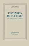 Emmanuel Todd et Hervé Le Bras - L'invention de la France - Atlas anthropologique et politique.
