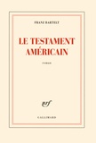 Franz Bartelt - Le testament américain.