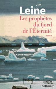 Kim Leine - Les prophètes du fjord de l'Eternité.