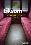 Rosa Liksom - Compartiment n° 6.