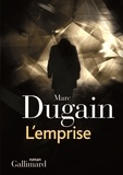 Marc Dugain - L'emprise Tome 1 : .