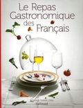 Francis Chevrier et Loïc Bienassis - Le Repas Gastronomique des Français.