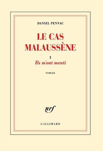 Daniel Pennac - Le cas Malaussène Tome 1 : Ils m'ont menti.