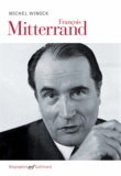 Michel Winock - François Mitterrand.
