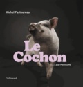 Michel Pastoureau - Le cochon.