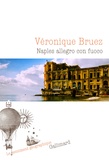 Véronique Bruez - Naples allegro con fuoco.