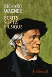 Richard Wagner - Ecrits sur la musique.