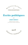 John Dewey - Ecrits politiques.