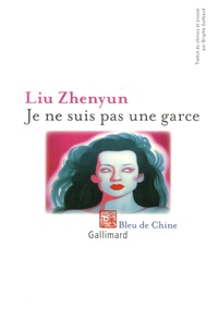 Zhenyun Liu - Je ne suis pas une garce.