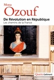 Mona Ozouf - De Révolution en République - Les chemins de la France.