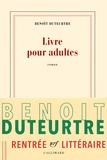 Benoît Duteurtre - Livre pour adultes.
