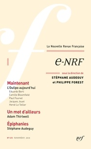 Stéphane Audeguy et Philippe Forest - La Nouvelle Revue Française N° 610, novembre 2014 : e-NRF.