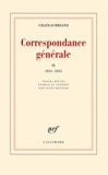 François-René de Chateaubriand - Correspondance générale - Tome 9, 1831-1835.