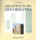 Seton Lloyd et Hans-Wolfgang Müller - Architecture des origines.