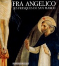 Paolo Morachiello - Fra Angelico, les fresques de San Marco.