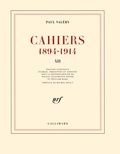 Paul Valéry - Cahiers 1894-1914 - Tome 13, mars 1914-janvier 1915.