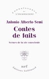 Antonio Alberto Semi - Contes de fait - Scènes de la vie consciente.