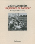 Didier Daeninckx et France Demay - Un parfum de bonheur.