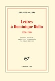 Philippe Sollers - Lettres à Dominique Rolin (1958-1980).
