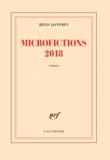 Régis Jauffret - Microfictions 2018.
