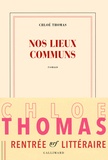 Chloé Thomas - Nos lieux communs.