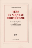 Raymond Abellio - Vers Un Nouveau Prophetisme.