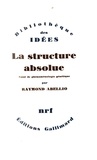 Raymond Abellio - La structure absolue.