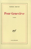 Patrick Drevet - Pour Geneviève.