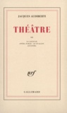 Jacques Audiberti - Théâtre - Tome 3.