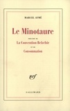 Marcel Aymé - Le Minotaure, Convention  Belzebir, Consommation.