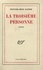 François-Régis Bastide - La Troisieme Personne.