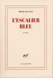 Henry Bauchau - L'escalier bleu.